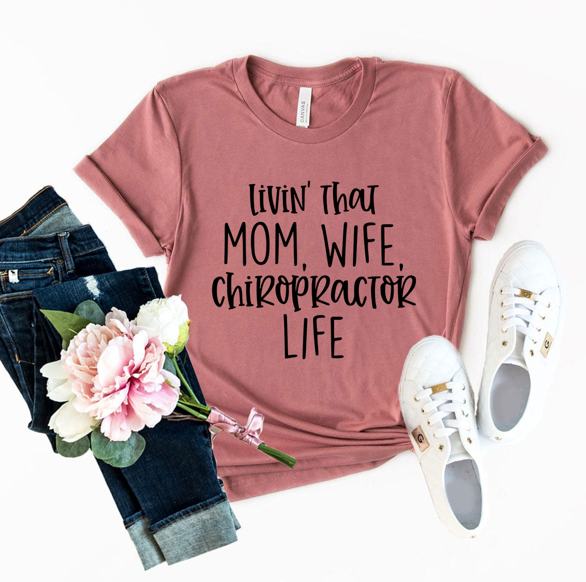 DT0150 Livin That Mom, Wife Chiropractor Life Shirt