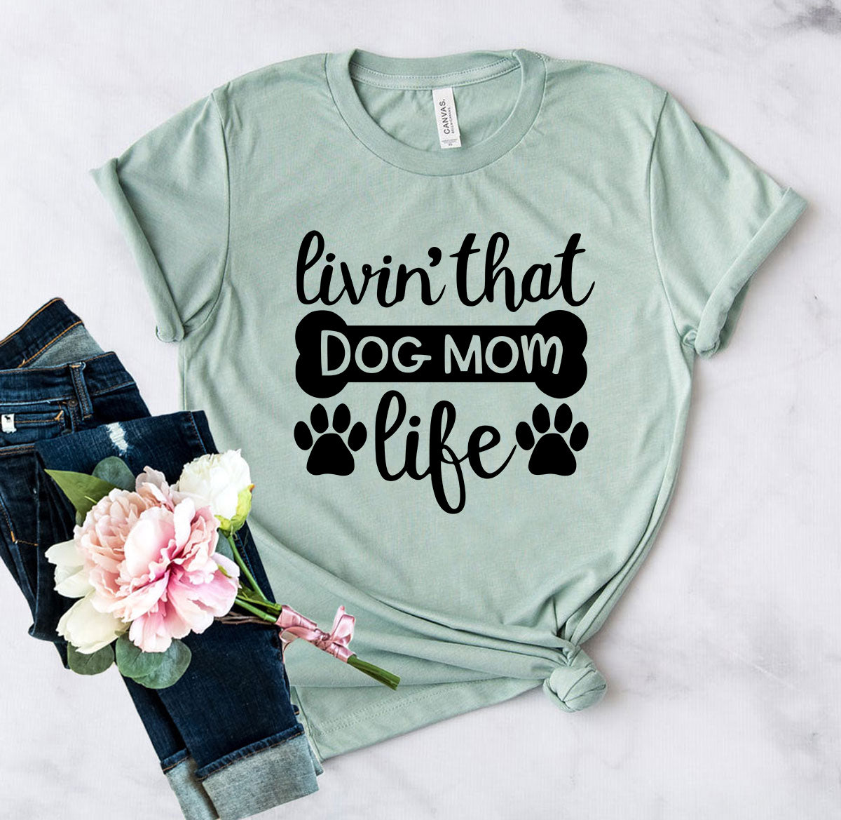 Livin That Dog Mom Life Shirt